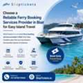 Trusted Ferry Booking Services Provider In Blair For Andaman Travel