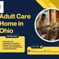 Adult Care Home Ohio | Compassionate Senior Living Support