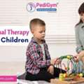 Occupational Therapy For Children: Benefits And Activities