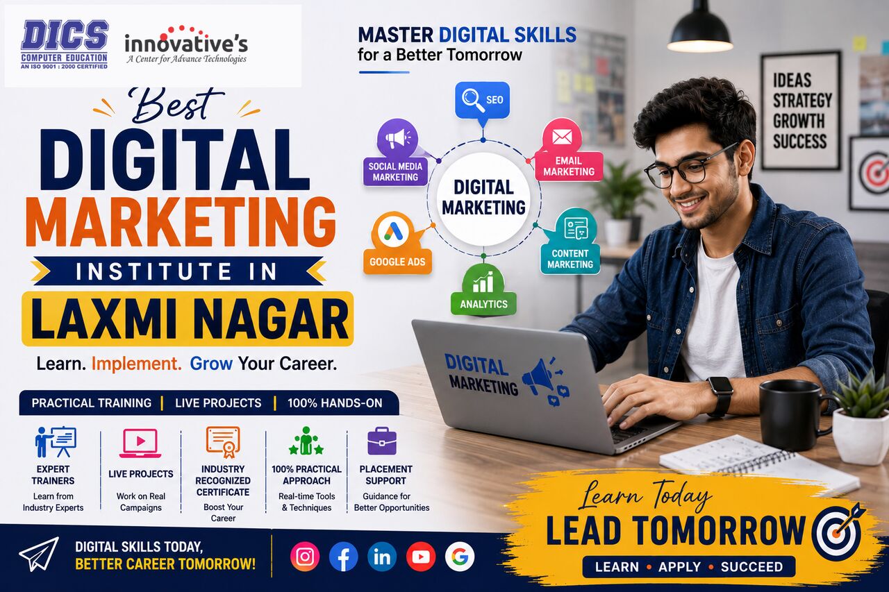Laxmi Nagar, Education, Best Digital Marketing Institute In Laxmi Nagar For Career Skills