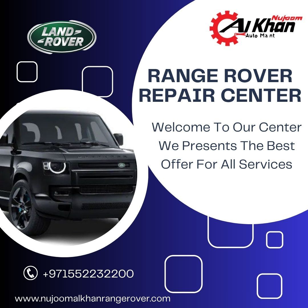 Sharjah, Automotive, LAND ROVER REPAIR EXPERT IN SHARJAH