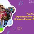 Science Themed Birthday Party &ndash; Fun, Educational & Unforgettable!