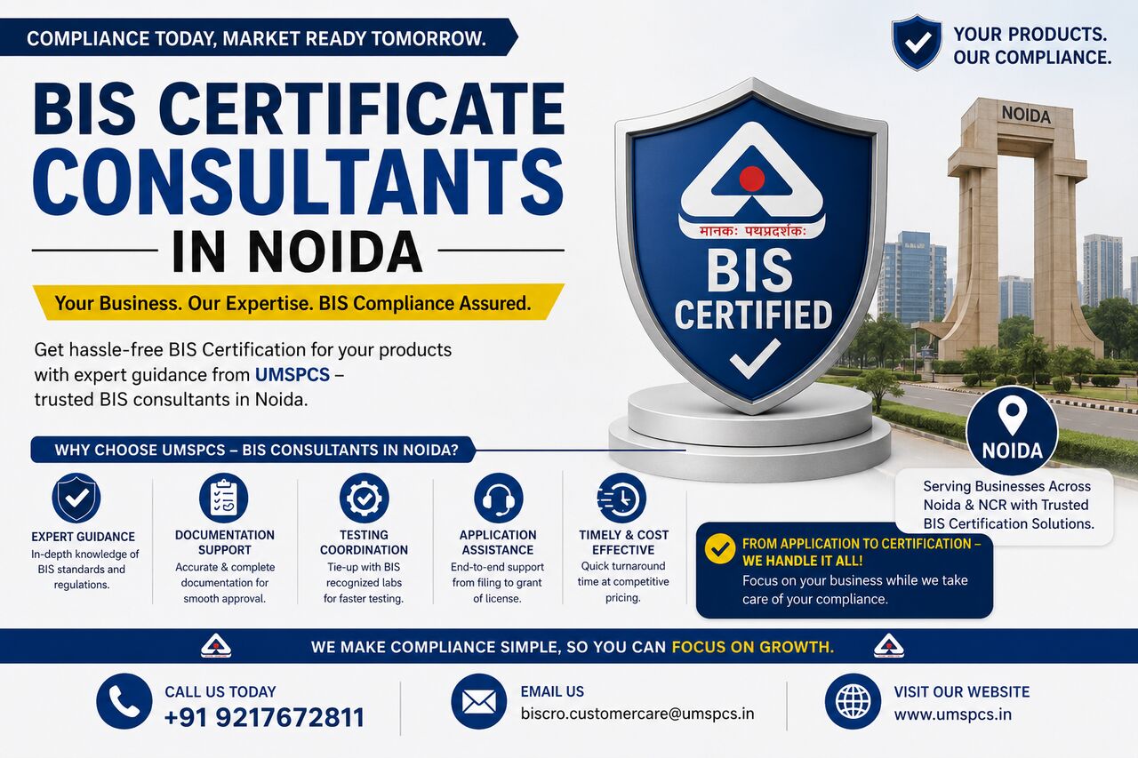 Noida, Business, Where Can I Find A BIS Certification Consultant In Noida?