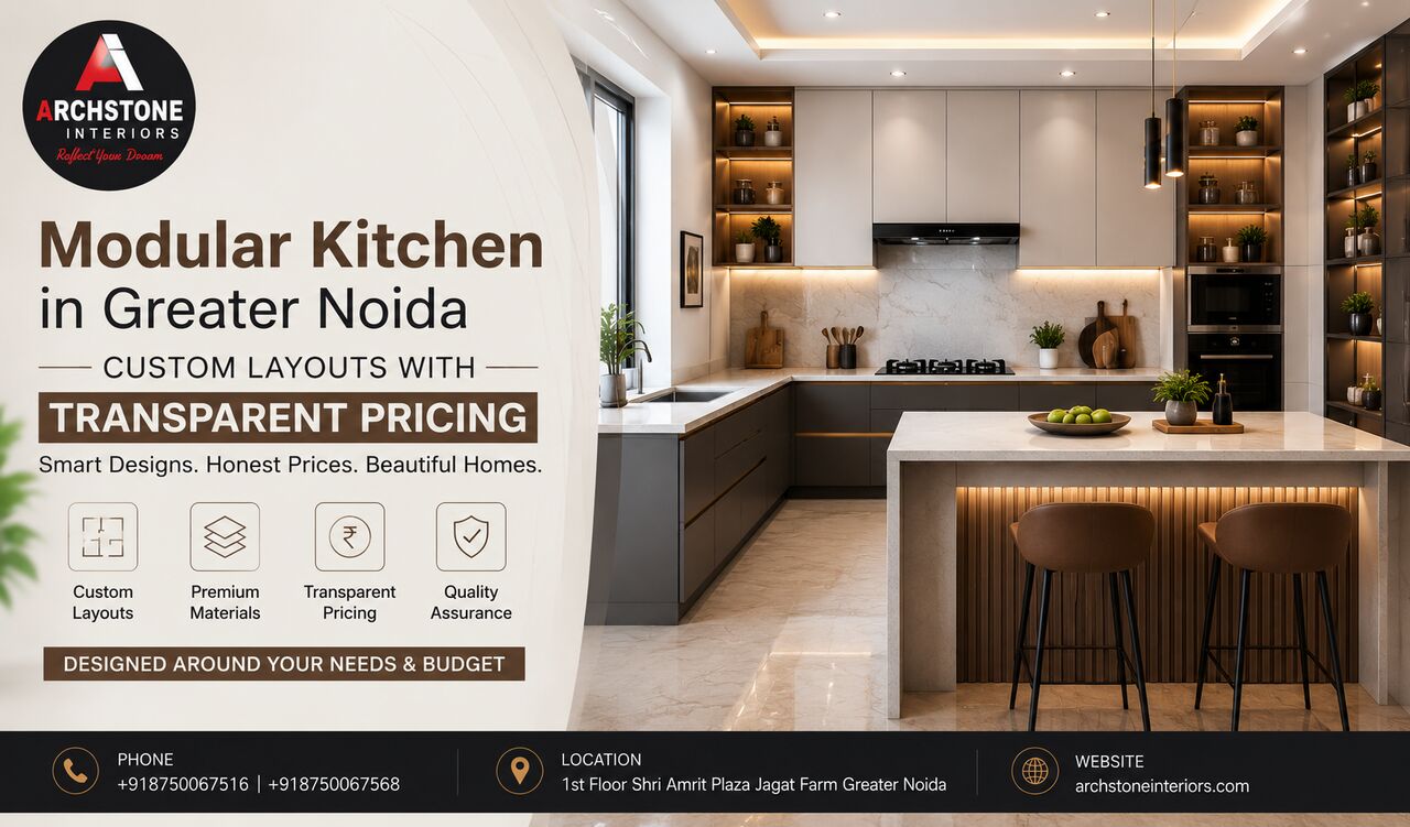 Greater Noida, Interior Design, Modular Kitchen In Greater Noida &ndash; Custom Layouts With Transparent Pricing