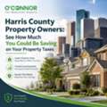 Harris County Property Owners: See How Much You Could Be Saving On Your Property Taxes