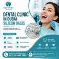 Dental Clinic In Dubai Silicon Oasis | Top Smile Dental Clinic