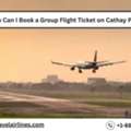 How Can I Book A Group Flight Ticket On Cathay Pacific?