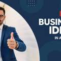 Business Ideas In Abu Dhabi: A Complete Guide For Investors