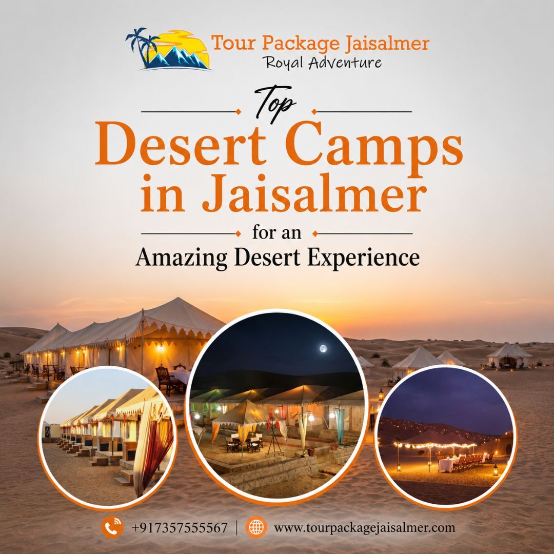Mumbai, Travel, Top Desert Camps In Jaisalmer For An Amazing Desert Experience