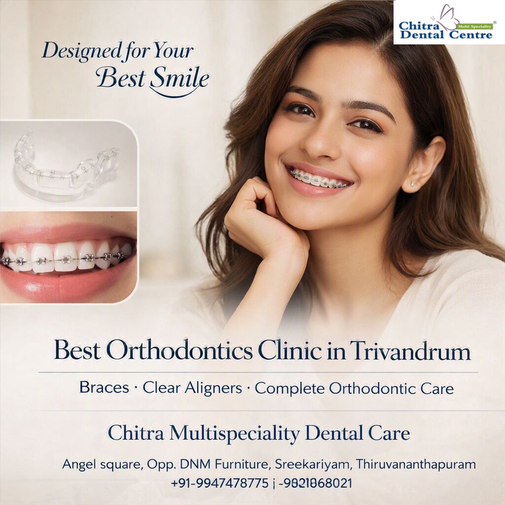 Kerala, Health, Chitra Dental Centre &ndash; Best Orthodontics Clinic In Trivandrum