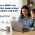 ADHD And Autism Assessment Online