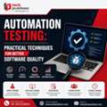Automation Testing: Practical Techniques For Better Software Quality