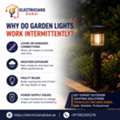 Why Do Garden Lights Work Intermittently?