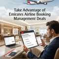 Take Advantage Of Emirates Airline Booking Management Deals