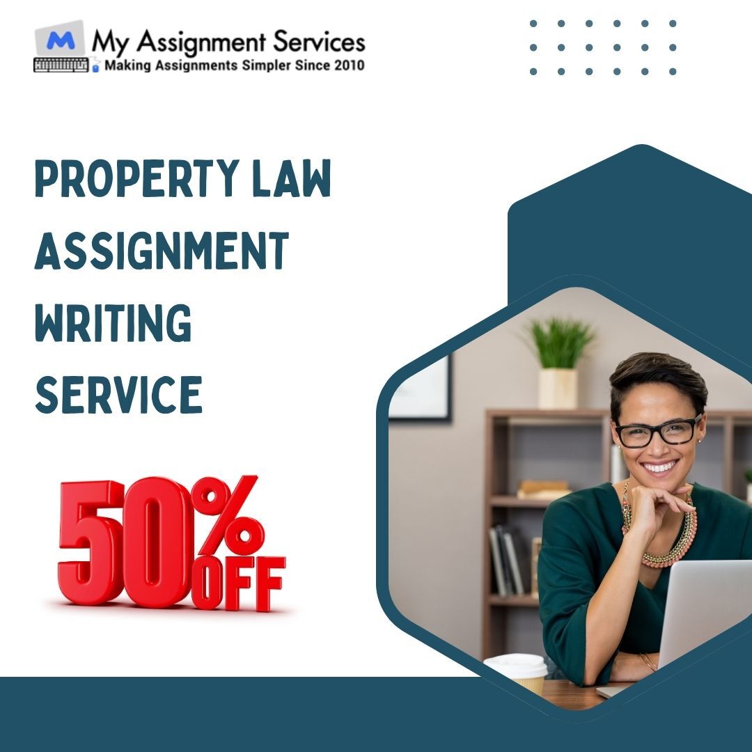 Melbourne, Education, Property Law Assignment Help Get 50% Off Today