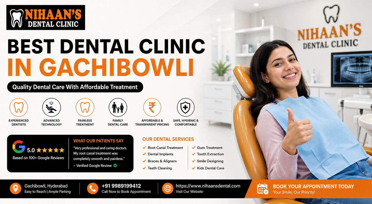 Hyderabad, Dental, Nihaans Dental Clinic - Best Dental Clinic In Gachibowli