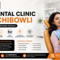 Nihaans Dental Clinic - Best Dental Clinic In Gachibowli