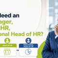 Do You Need An HR Manager, Head Of HR, Or Fractional Head Of HR?