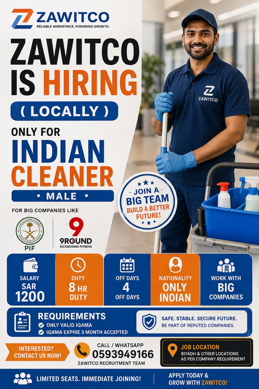 Riyadh, Jobs, ZAWITCO IS HIRING &mdash; LOCALLY INDIAN MALE CLEANERS REQUIRED FOR PIF