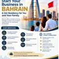 Start Your Business In Bahrain & Get Residency For You And Your Family