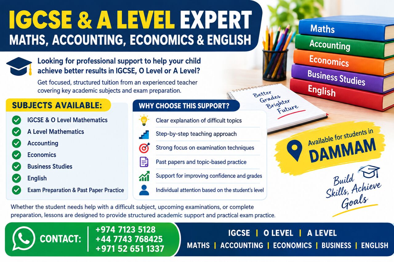 Dammam, Lessons Offered, IGCSE & A LEVEL EXPERT &ndash; MATHS, ACCOUNTING, ECONOMICS & ENGLISH | AL RAKKAH