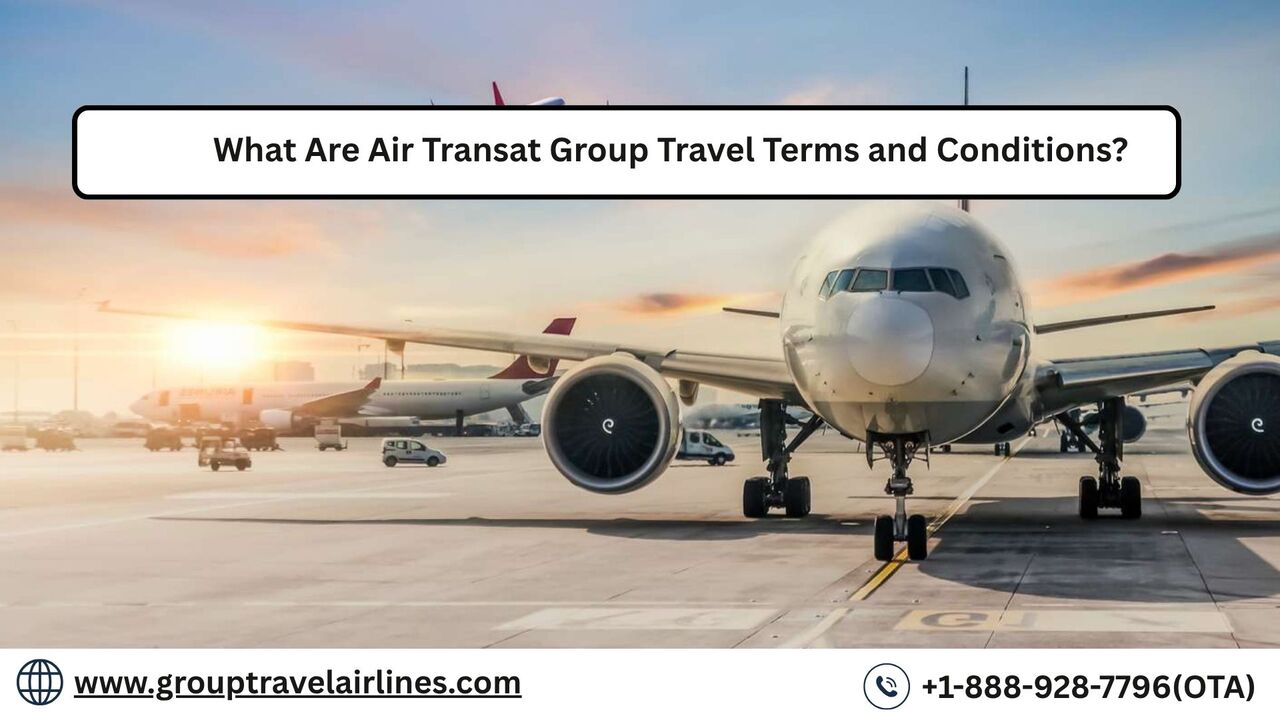 New York, Travel, What Are Air Transat Group Travel Terms And Conditions?