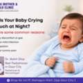 Why Is Your Baby Crying At Night? | Best Pediatrician In Gaur City