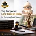 Top Corporate Law Firm In India For Corporate Legal Support