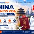 China Business Visa From India | Wander Nova