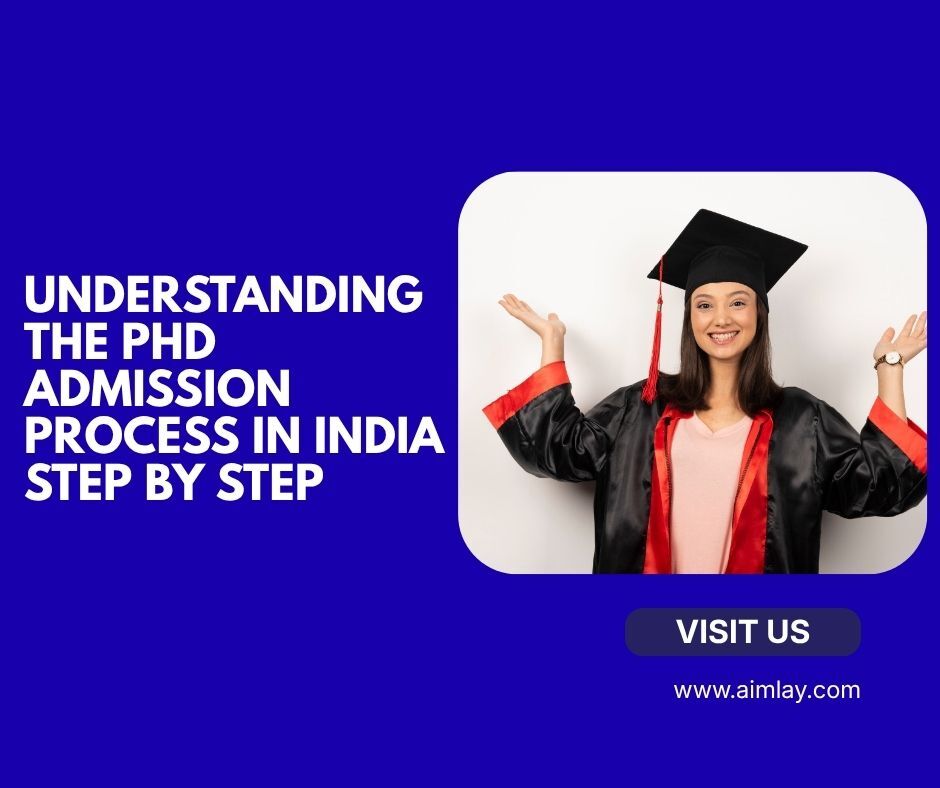 Mumbai, Education, Understanding The PhD Admission Process In India Step By Step