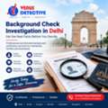 Background Check Investigation In Delhi &ndash; Professional Verification Services