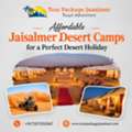 Affordable Jaisalmer Desert Camps For A Perfect Desert Holiday