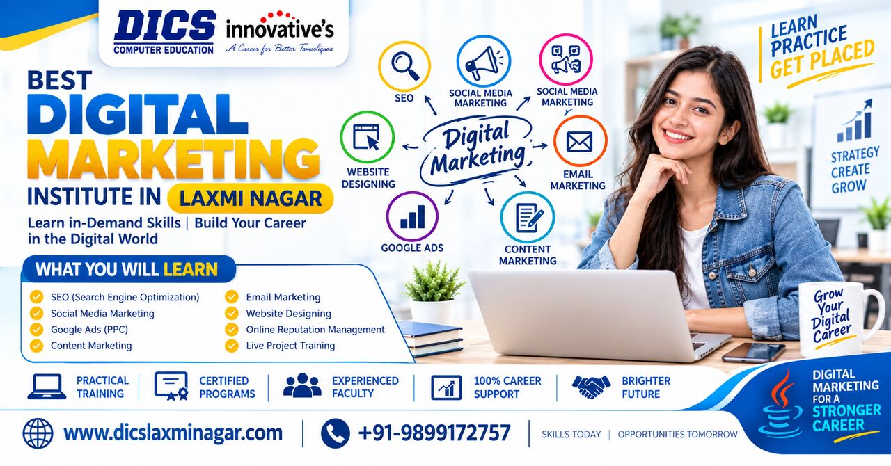 Laxmi Nagar, Education, Best Digital Marketing Institute In Laxmi Nagar For Practical Learning