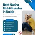 Leading Nasha Mukti Kendra In Noida - Call Now