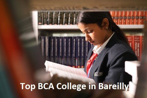 Lucknow, Education, Best BCA Colleges Bareilly And Uttar Pradesh