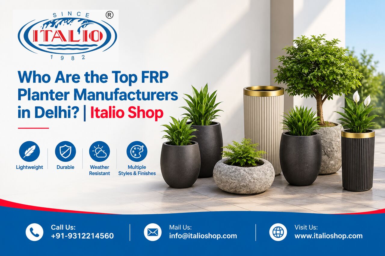 New Delhi, Farm & Garden, Who Are The Top FRP Planter Manufacturers In Delhi? | Italio Shop