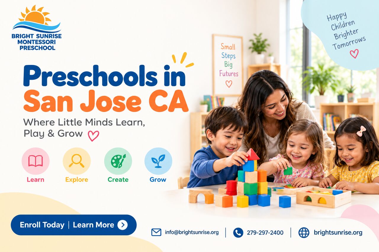 New York, Daycare, Bright Sunrise Montessori Preschool - Trusted Preschools In San Jose CA