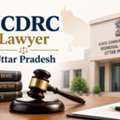 SCDRC Lawyer Uttar Pradesh For Consumer Court Cases?