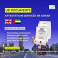 UK Documents Attestation Services In AJMAN