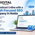 Get Noticed Online With A Result-Focused SEO Company In Noida