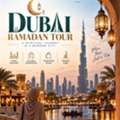 Best Dubai Ramadan Tour For A Memorable Holiday
