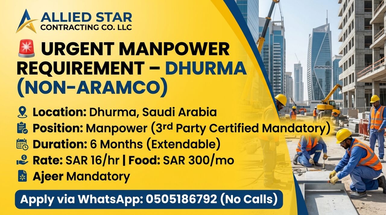 Dhurma, Jobs, 🚨 URGENT MANPOWER REQUIREMENT – DHURMA (NON-ARAMCO)