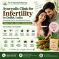 Ayurvedic Infertility Treatment In Delhi