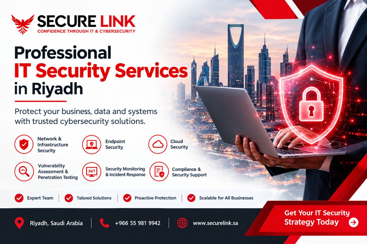 Riyadh, Business, IT Security Services In Riyadh &ndash; Secure Your Business With Trusted Cybersecurity Solutions