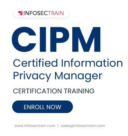 Dubai, Lessons Offered, CIPM Exam Training: Build Your Privacy Management Career