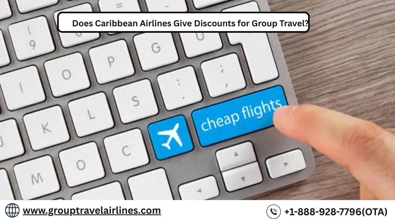 Los Angeles, Travel, Does Caribbean Airlines Give Discounts For Group Travel?