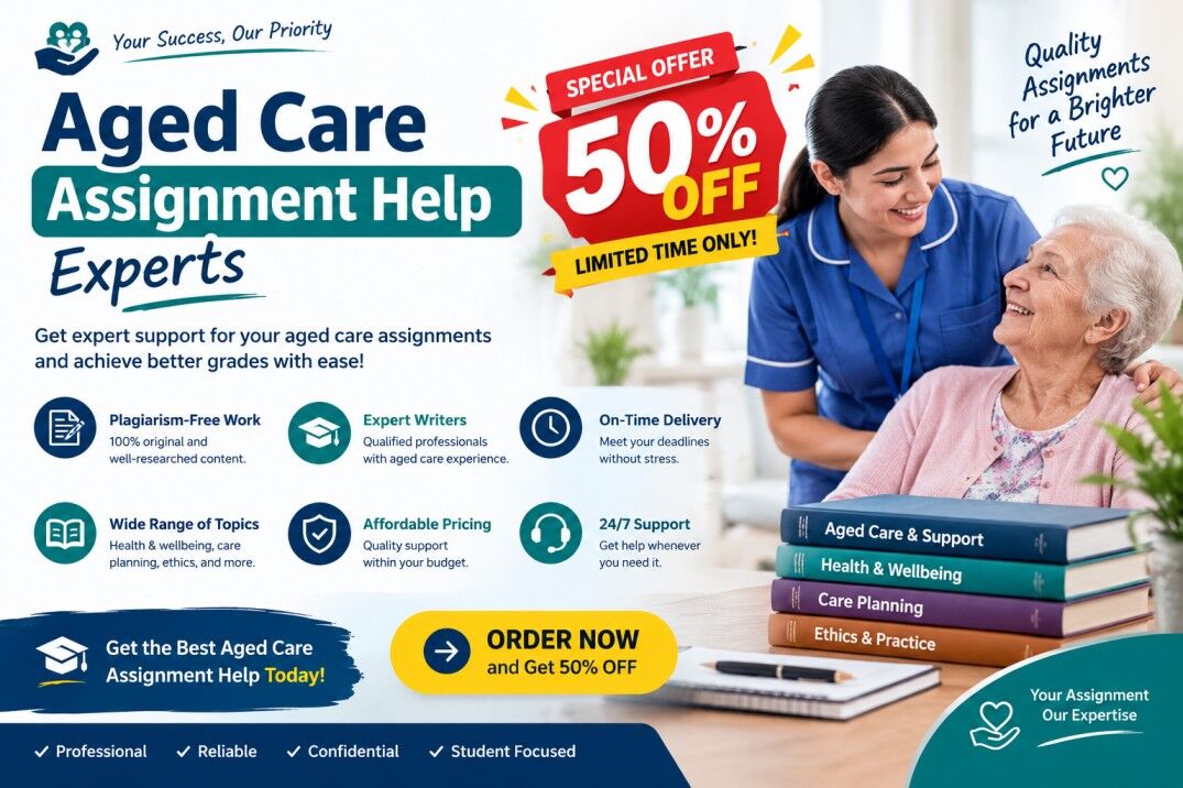 Sydney, Education, Aged Care Assignment Help Experts For Quality Academic Support