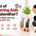 Hearing Aid Accessories In Jalandhar | Expert Help Near You