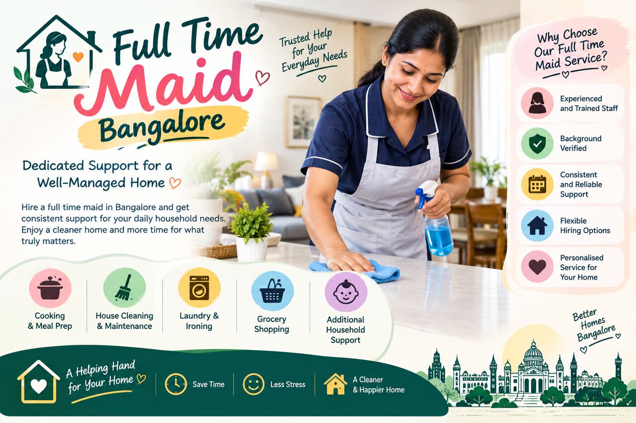 Bangalore, Cleaning, Full Time Maid Bangalore: Making A Busy Household Easier To Manage
