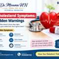 High Cholesterol Symptoms: The Hidden Warnings- Dr. Mouna HN